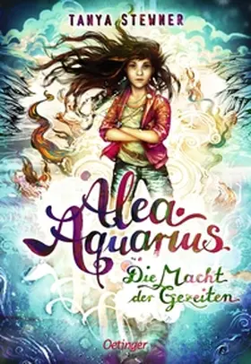 Stewner |  Alea Aquarius 4. Die Macht der Gezeiten | Buch |  Sack Fachmedien