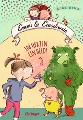 Böhm |  Emmi & Einschwein 2. Im Herzen ein Held! | Buch |  Sack Fachmedien