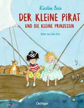Boie |  Der kleine Pirat und die kleine Prinzessin | Buch |  Sack Fachmedien