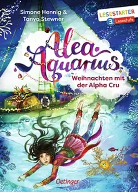 Stewner / Hennig | Alea Aquarius. Weihnachten mit der Alpha Cru | Buch | 978-3-7891-1083-2 | sack.de