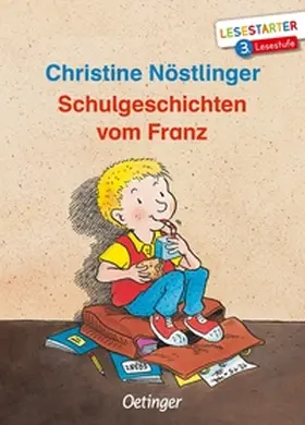 Nöstlinger |  Schulgeschichten vom Franz | Buch |  Sack Fachmedien