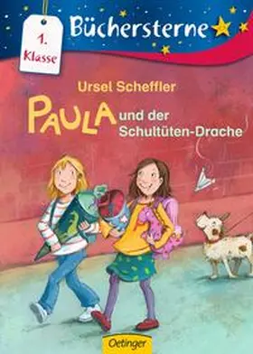 Scheffler |  Paula und der Schultüten-Drache | Buch |  Sack Fachmedien