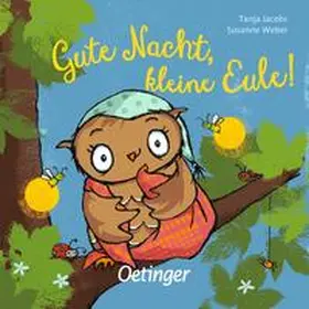 Weber |  Gute Nacht, kleine Eule! | Buch |  Sack Fachmedien