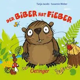 Weber | Der Biber hat Fieber | Buch | 978-3-7891-1300-0 | www.sack.de