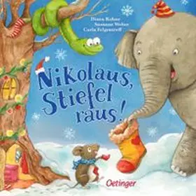 Weber / Felgentreff | Nikolaus, Stiefel raus! | Buch | 978-3-7891-1443-4 | www.sack.de