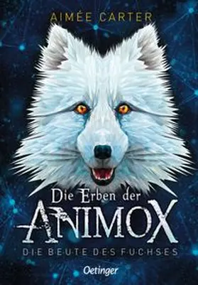 Carter | Die Erben der Animox 1. Die Beute des Fuchses | Buch | 978-3-7891-2103-6 | www.sack.de