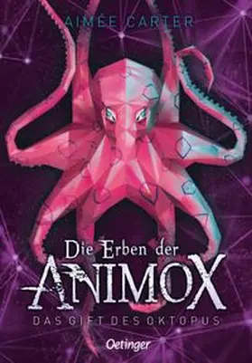 Carter | Die Erben der Animox 2. Das Gift des Oktopus | Buch | 978-3-7891-2104-3 | www.sack.de