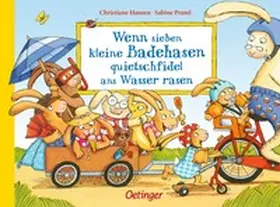 Praml | Wenn sieben kleine Badehasen quietschfidel ans Wasser rasen | Buch | 978-3-7891-2112-8 | www.sack.de