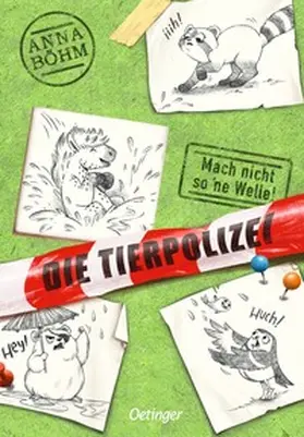Böhm |  Die Tierpolizei 3. Mach nicht so 'ne Welle! | Buch |  Sack Fachmedien