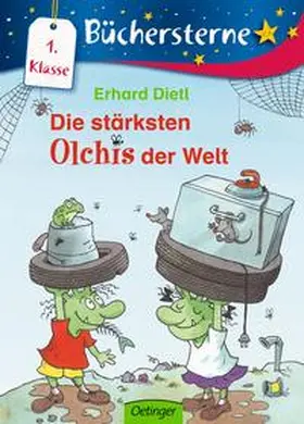 Dietl | Die stärksten Olchis der Welt | Buch | 978-3-7891-2326-9 | sack.de