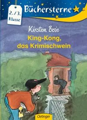 Boie |  King-Kong, das Krimischwein | Buch |  Sack Fachmedien