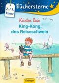 Boie |  King Kong, das Reiseschwein | Buch |  Sack Fachmedien