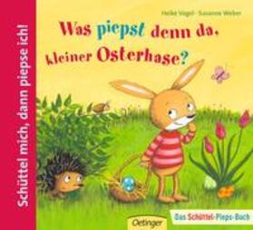 Weber | Was piepst denn da, kleiner Osterhase? | Buch | 978-3-7891-2451-8 | sack.de