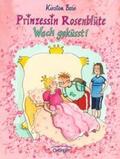Boie |  Prinzessin Rosenblüte. Wach geküsst! | Buch |  Sack Fachmedien