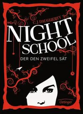 Daugherty |  Night School 02. Der den Zweifel sät | Buch |  Sack Fachmedien