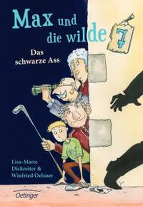 Dickreiter / Oelsner |  Max und die Wilde Sieben | Buch |  Sack Fachmedien