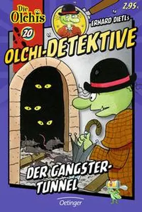Iland-Olschewski / Dietl |  Olchi-Detektive 20. Der Gangster-Tunnel | Buch |  Sack Fachmedien