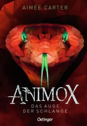 Carter | Animox 02. Das Auge der Schlange | Buch | 978-3-7891-4624-4 | www.sack.de