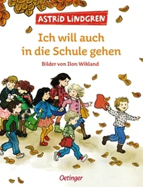 Lindgren | Ich will auch in die Schule gehen | Buch | 978-3-7891-6034-9 | sack.de