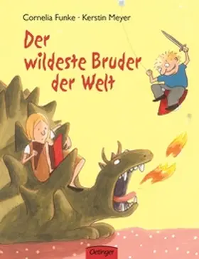 Funke / Meyer |  Der wildeste Bruder der Welt | Buch |  Sack Fachmedien