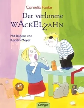 Funke | Der verlorene Wackelzahn | Buch | 978-3-7891-6513-9 | www.sack.de