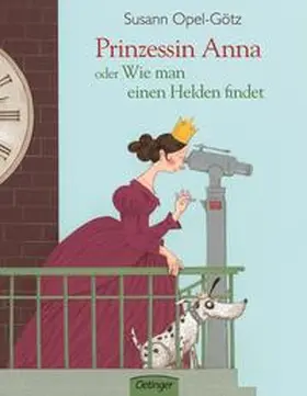 Opel-Götz |  Prinzessin Anna oder Wie man einen Helden findet | Buch |  Sack Fachmedien