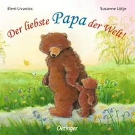 Lütje | Der liebste Papa der Welt! | Buch | 978-3-7891-7350-9 | www.sack.de