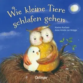 ZurBrügge / zur Brügge / Rachner | Wie kleine Tiere schlafen gehen | Buch | 978-3-7891-7843-6 | www.sack.de