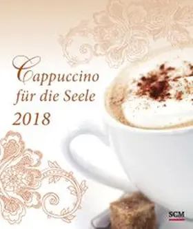 Cappuccino für die Seele - Postkartenkalender 2018 | Sonstiges | 978-3-7893-4778-8 | www.sack.de