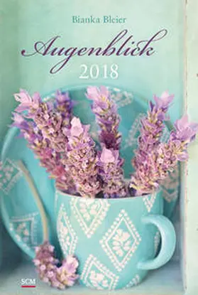 Bleier |  Augenblick 2018 | Sonstiges |  Sack Fachmedien