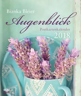 Bleier |  Augenblick 2018 - Postkartenkalender | Sonstiges |  Sack Fachmedien