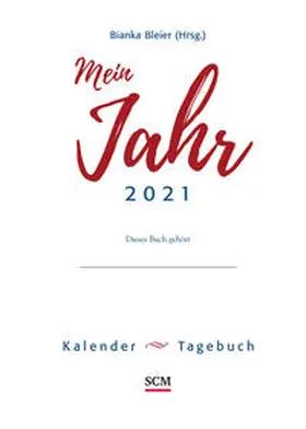 Bleier |  Mein Jahr 2021 - Loseblatt | Sonstiges |  Sack Fachmedien
