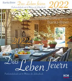 Bleier |  Das Leben feiern 2022 - Postkartenkalender mit 53 Motiven der Lebensfreude | Sonstiges |  Sack Fachmedien