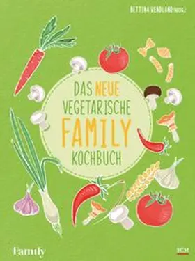 Wendland | Das neue vegetarische FAMILY-Kochbuch | Buch | 978-3-7893-9838-4 | www.sack.de