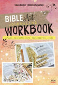 Becker / Sawatsky |  Bible Art Journaling Workbook | Buch |  Sack Fachmedien