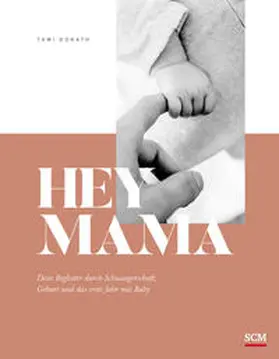 Donath | Hey Mama | Buch | 978-3-7893-9871-1 | www.sack.de