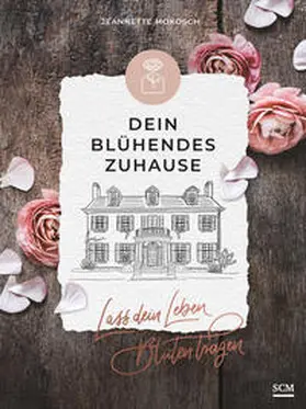 Mokosch | Dein blühendes Zuhause | Buch | 978-3-7893-9878-0 | www.sack.de