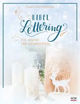 Wippermann | Bibel-Lettering für Advent und Weihnachten | Buch | 978-3-7893-9894-0 | www.sack.de
