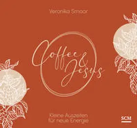 Smoor |  Coffee and Jesus - Aufstellbuch | Buch |  Sack Fachmedien