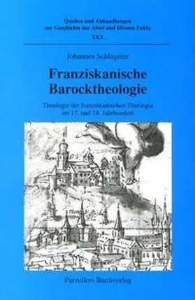 Schlageter |  Franziskanische Barocktheologie | Buch |  Sack Fachmedien