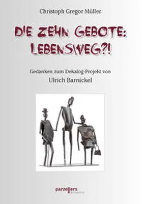 Müller |  Die Zehn Gebote: Lebensweg?! | Buch |  Sack Fachmedien
