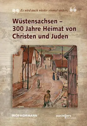 Hohmann |  Wüstensachsen - 300 Jahre Heimat von Christen und Juden | Buch |  Sack Fachmedien