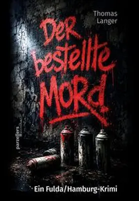 Langer |  Der bestellte Mord | Buch |  Sack Fachmedien