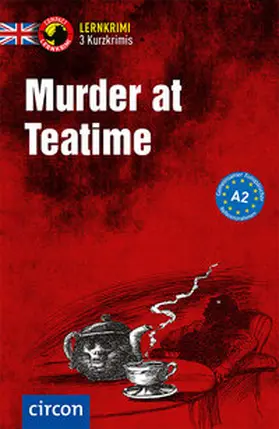 Astley / Romer |  Murder at Teatime. Englisch A2 | Buch |  Sack Fachmedien