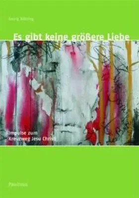Bätzing |  Es gibt keine größere Liebe | Buch |  Sack Fachmedien