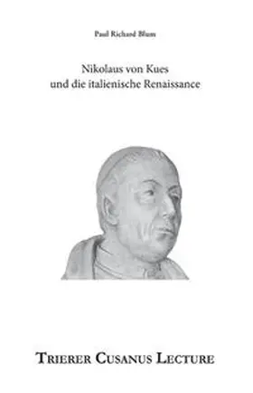 Blum |  Nikolaus von Kues und die italienische Renaissance | Buch |  Sack Fachmedien