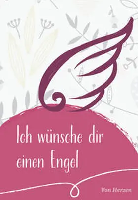 Sassin |  Ich wünsche dir einen Engel | Buch |  Sack Fachmedien