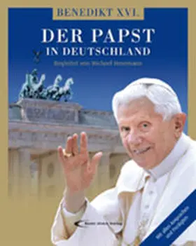 Hesemann |  Benedikt XVI. Der Papst in Deutschland | Buch |  Sack Fachmedien