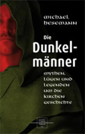 Hesemann |  Die Dunkelmänner | Buch |  Sack Fachmedien