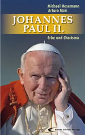 Hesemann |  Johannes Paul II. - Erbe und Charisma | Buch |  Sack Fachmedien